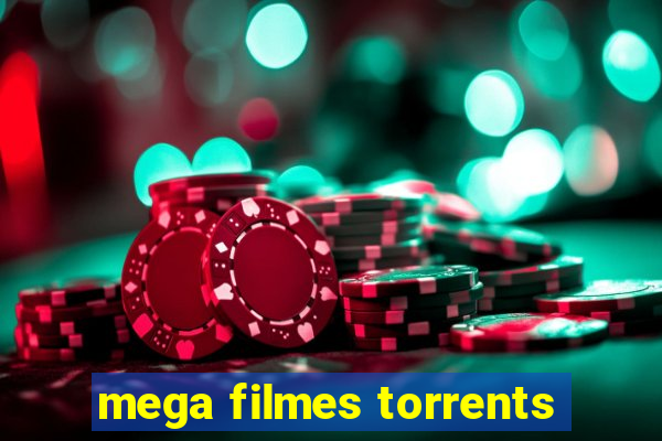 mega filmes torrents